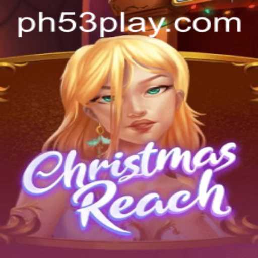 Discover the Festive Adventure of ChristmasReach with PH53.com