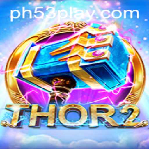 Discover the Exciting World of Thor2 at PH53.com